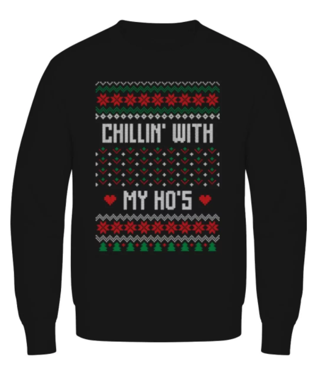 Chillin With My Hos · Männer Pullover günstig online kaufen