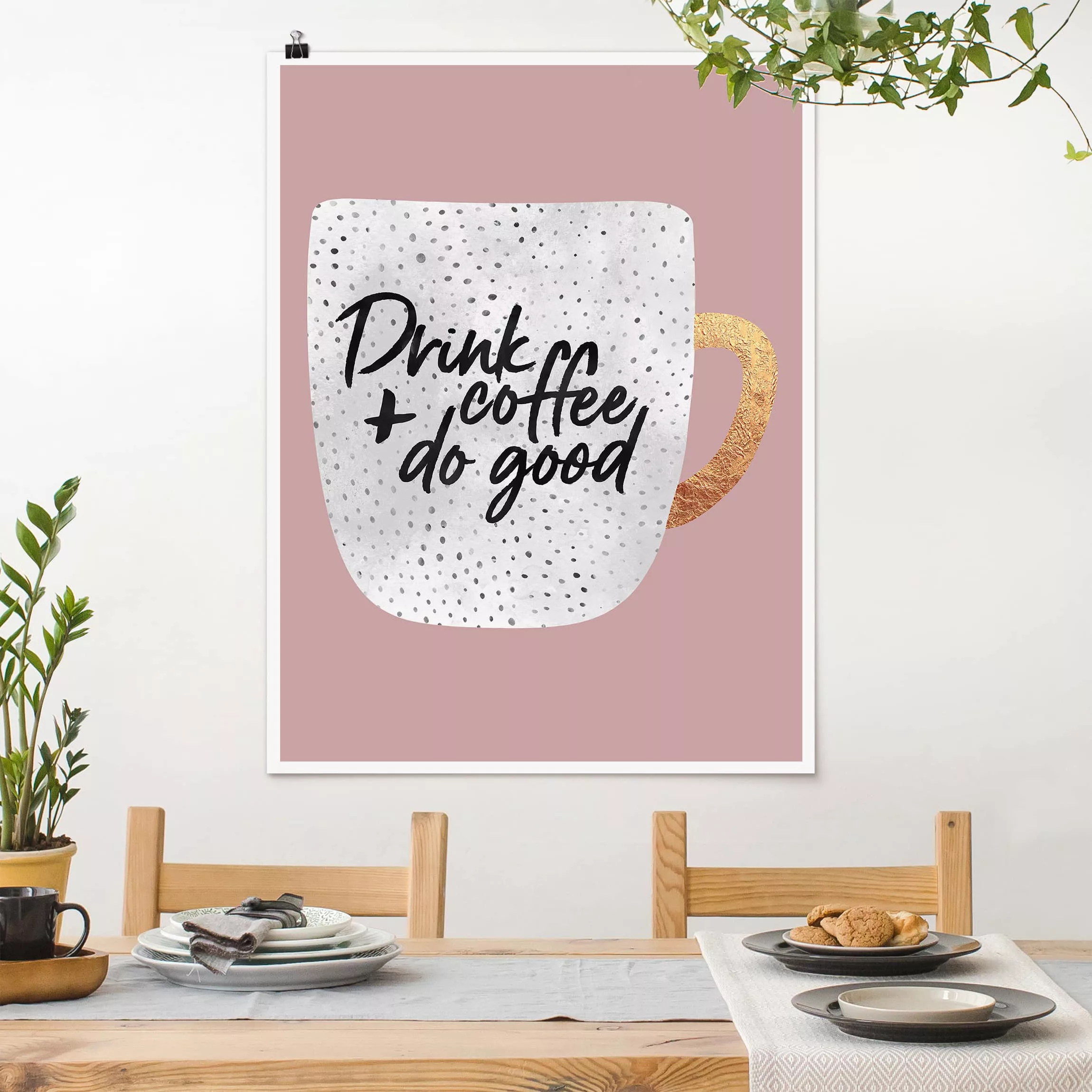 Poster Spruch - Hochformat Drink Coffee, Do Good - weiß günstig online kaufen