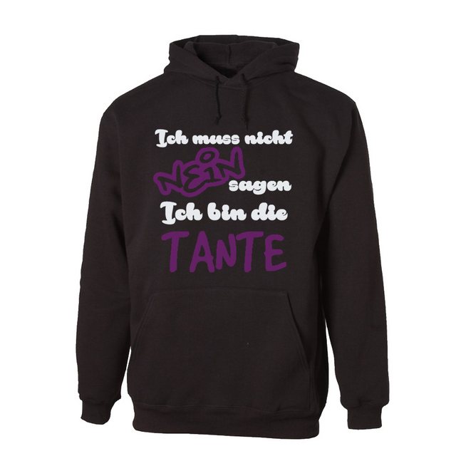 G-graphics Hoodie Ich muss nicht Nein sagen – Ich bin die Tante mit trendig günstig online kaufen