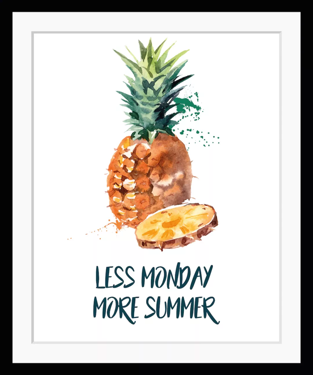queence Bild "LESS MONDAY MORE SUMMER", Ananas, Schriftzug, Ananas, gerahmt günstig online kaufen