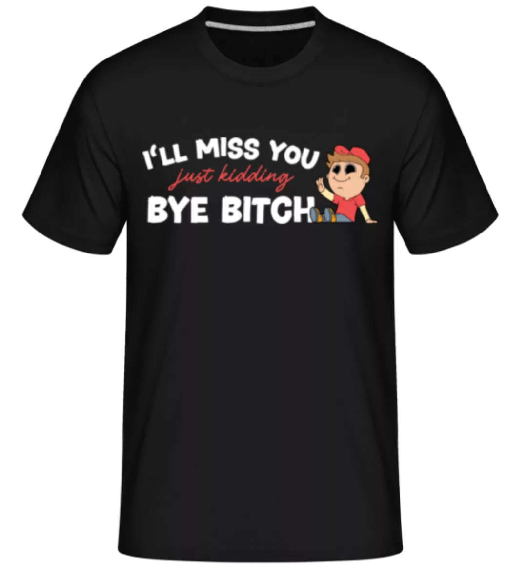 I'll Miss You · Shirtinator Männer T-Shirt günstig online kaufen