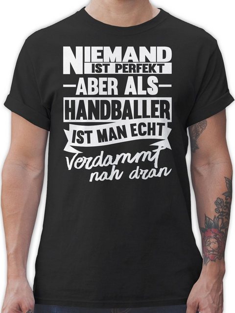 Shirtracer T-Shirt Niemand ist perfekt aber als Handballer ist man echt ver günstig online kaufen