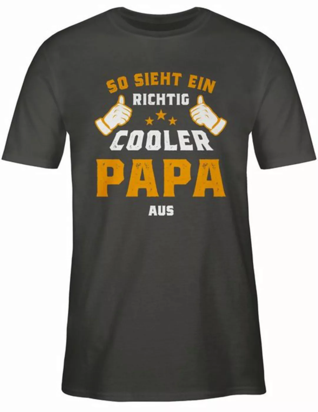 Shirtracer T-Shirt So sieht ein richtig cooler Papa aus Orange Vatertag Ges günstig online kaufen