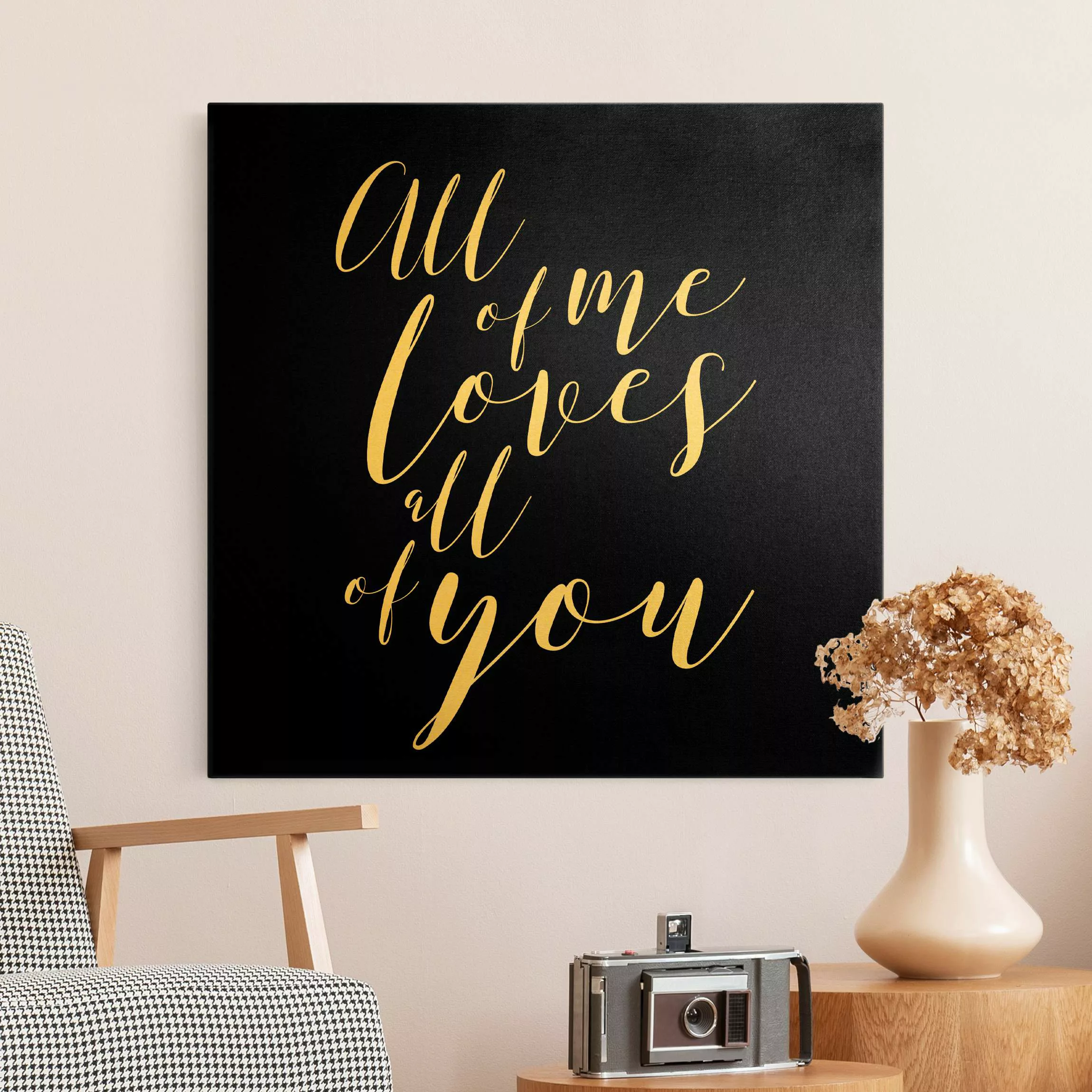 Leinwandbild Gold All of me loves all of you Schwarz günstig online kaufen