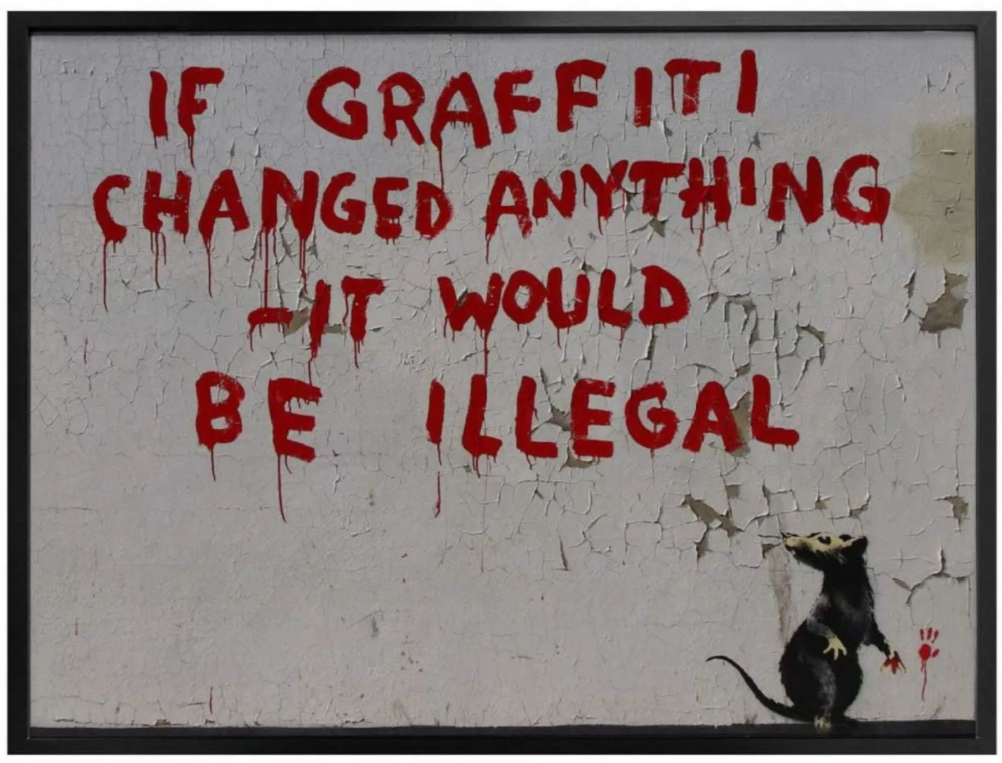 Wall-Art Poster "Straßenkunst If graffiti changed anything", Graffiti, (1 S günstig online kaufen