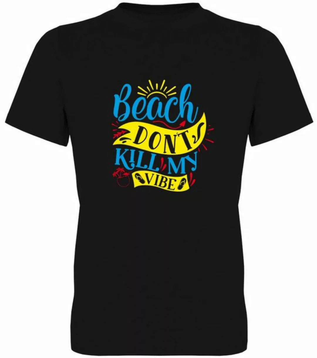 G-graphics T-Shirt Beach don´t kill my Vibes Herren T-Shirt, mit Frontprint günstig online kaufen