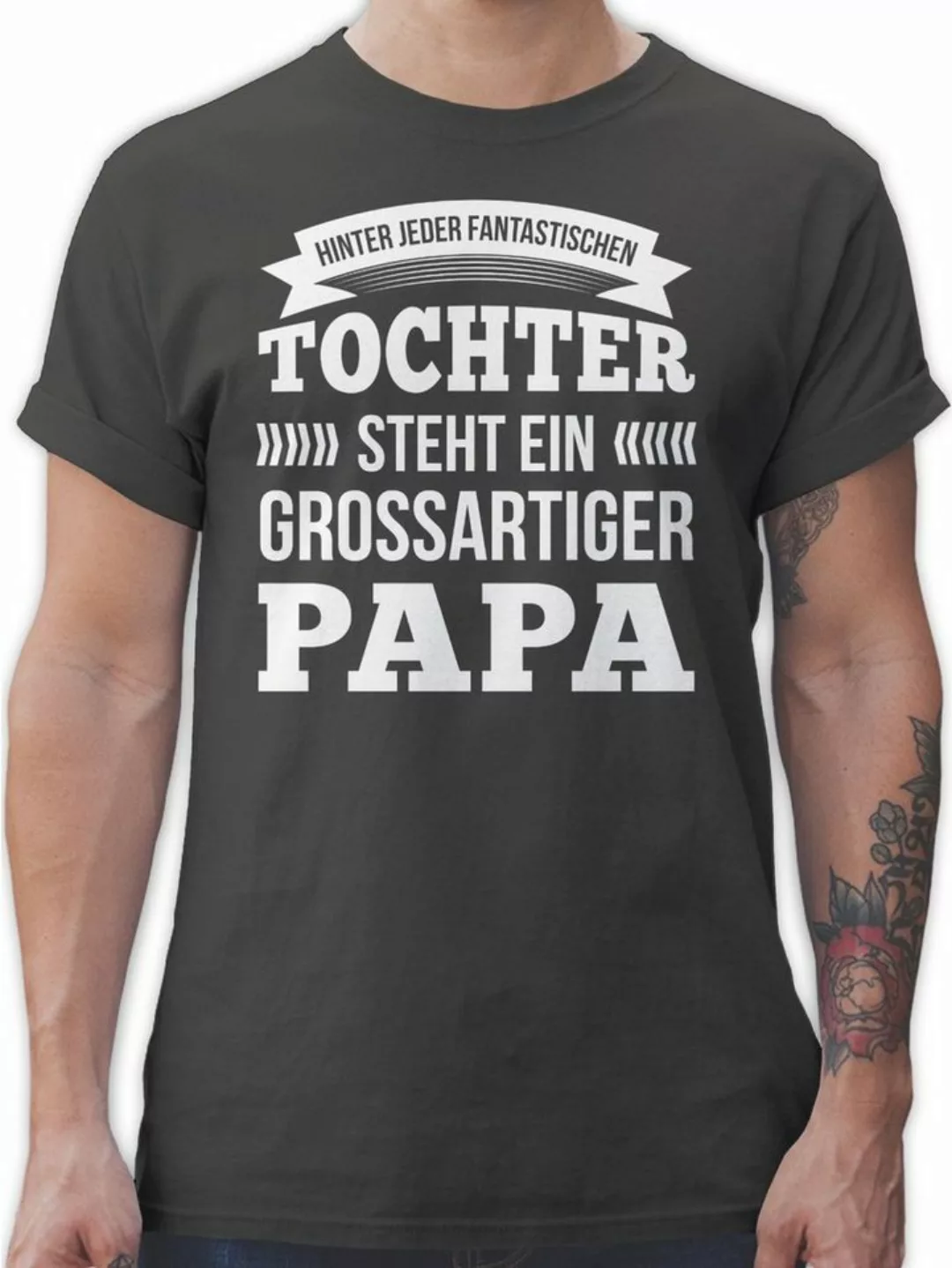 Shirtracer T-Shirt Hinter jeder Tochter Steht Ein Großartiger Papa Vatertag günstig online kaufen