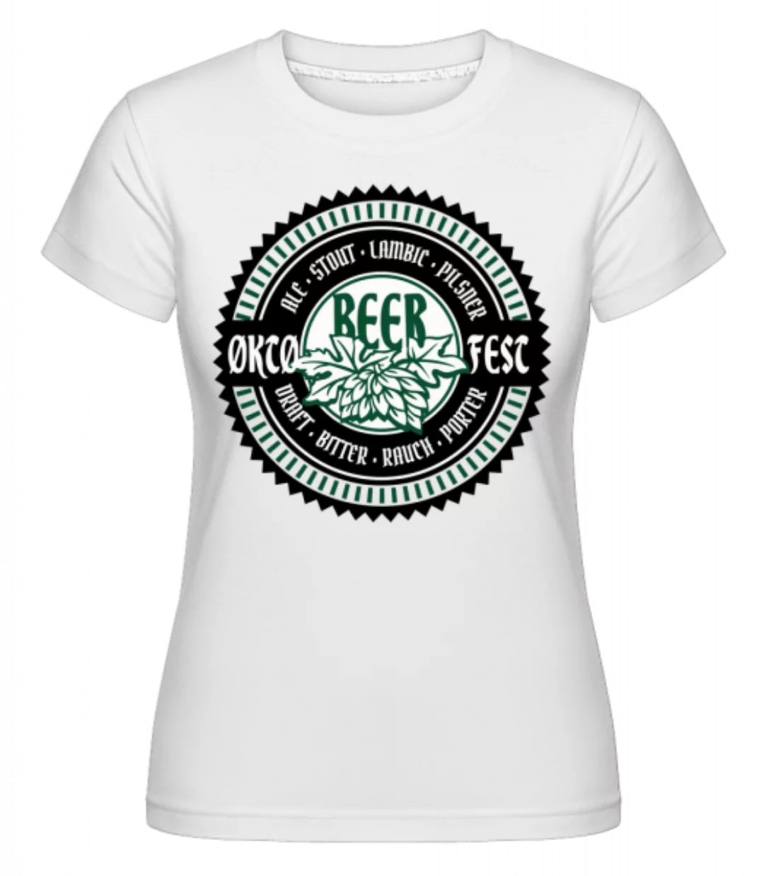 Oktoberfest Beer · Shirtinator Frauen T-Shirt günstig online kaufen