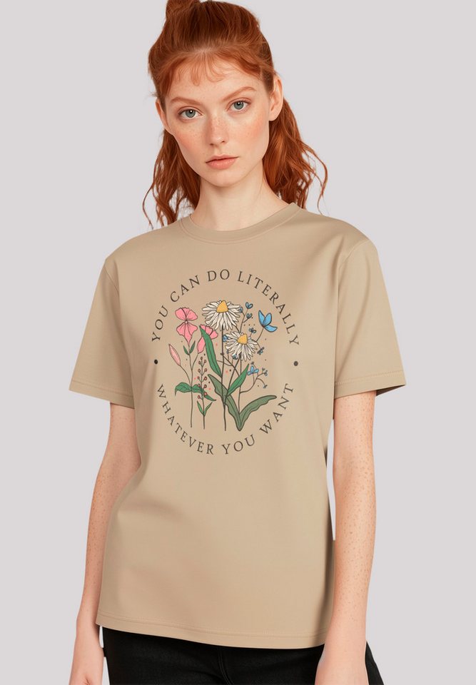 F4NT4STIC T-Shirt Blumen you can to literally whatever you want Premium Qua günstig online kaufen