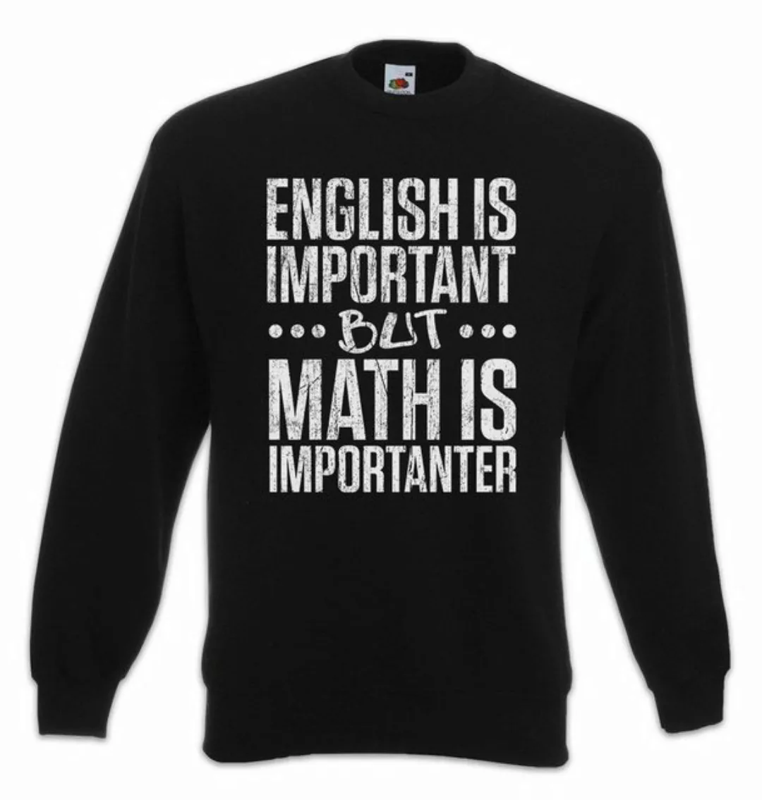 Urban Backwoods Sweatshirt English Is Important Math Is Importanter Sweatsh günstig online kaufen