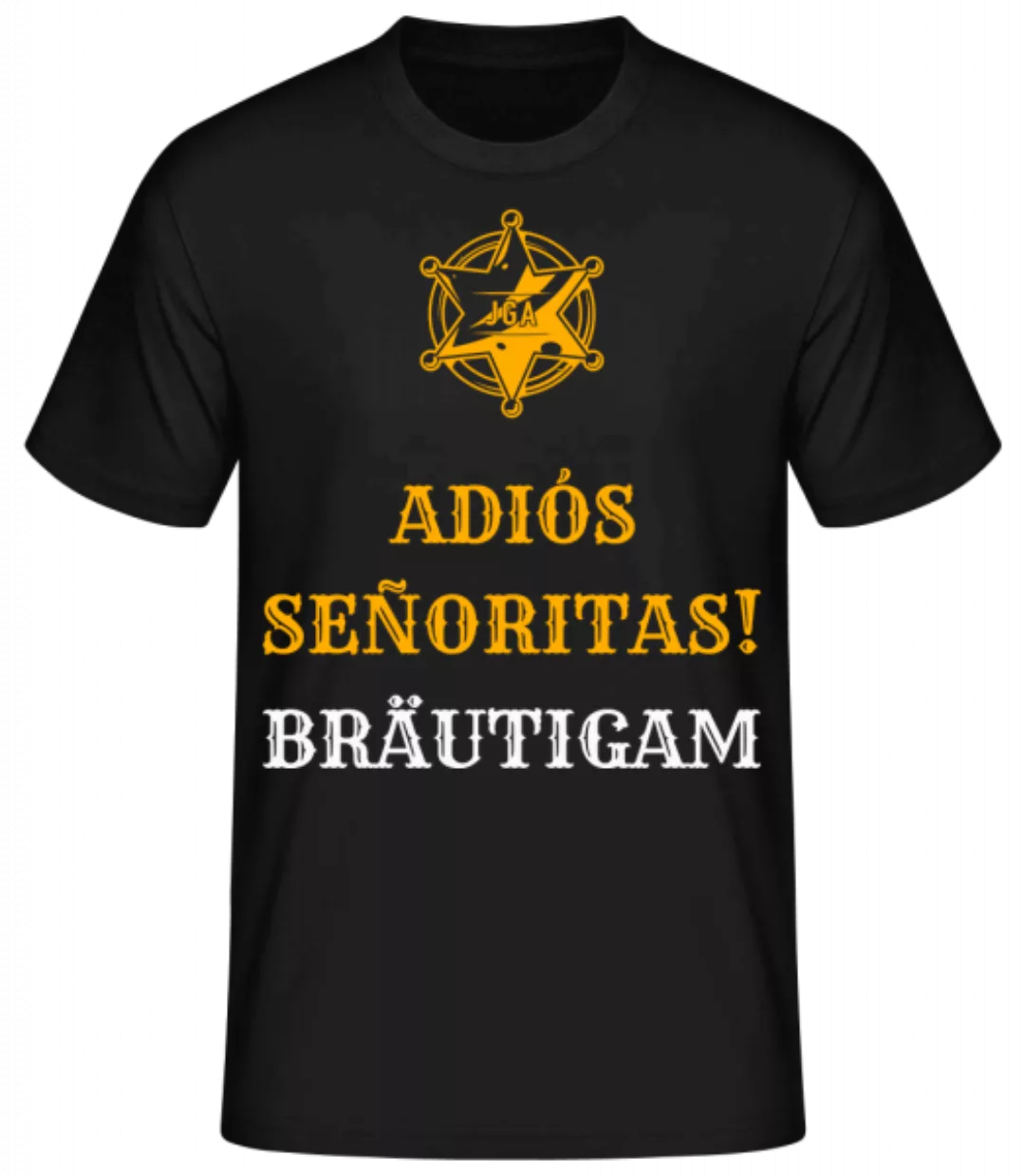 Adiós Señoritas Bräutigam · Männer Basic T-Shirt günstig online kaufen