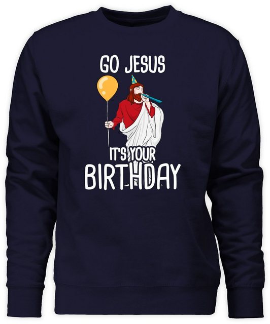 Shirtracer Sweatshirt Go Jesus it's your Birthday (1-tlg) Weihachten Kleidu günstig online kaufen