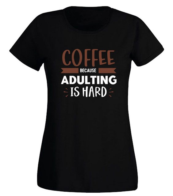 G-graphics T-Shirt Coffee because adulting is hard Slim-fit Damen T-Shirt m günstig online kaufen