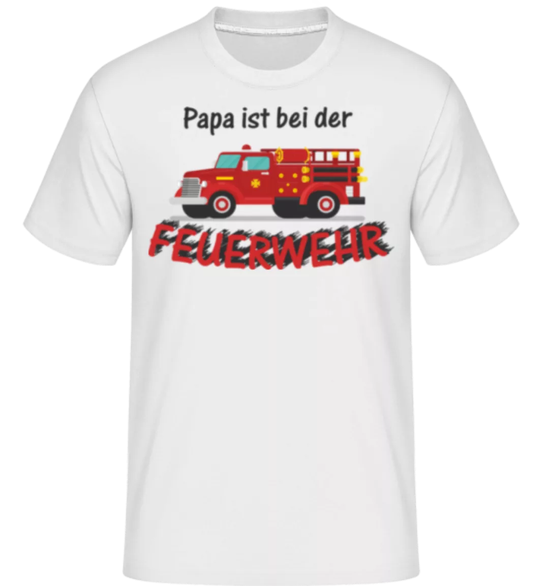 Papa Ist Feuerwehrmann · Shirtinator Männer T-Shirt günstig online kaufen