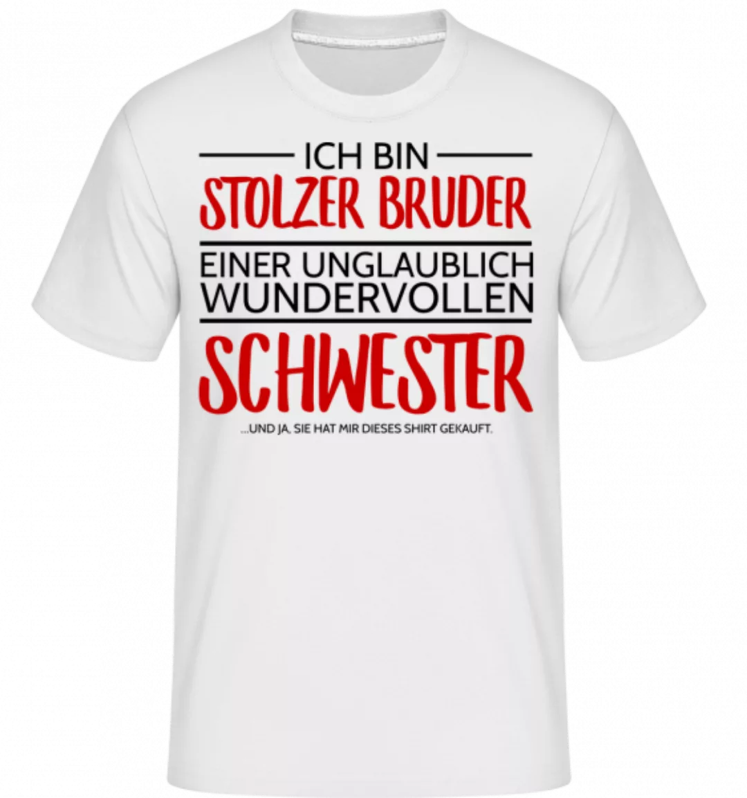 Stolzer Bruder Einer Schwester · Shirtinator Männer T-Shirt günstig online kaufen