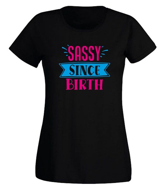 G-graphics Print-Shirt Damen T-Shirt - Sassy since birth Slim-fit, mit tren günstig online kaufen