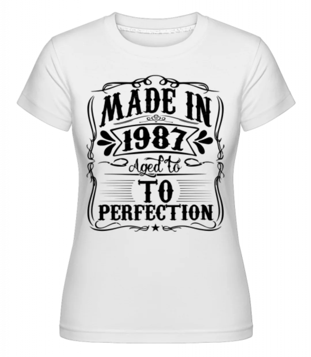 Aged To Perfektion · Shirtinator Frauen T-Shirt günstig online kaufen