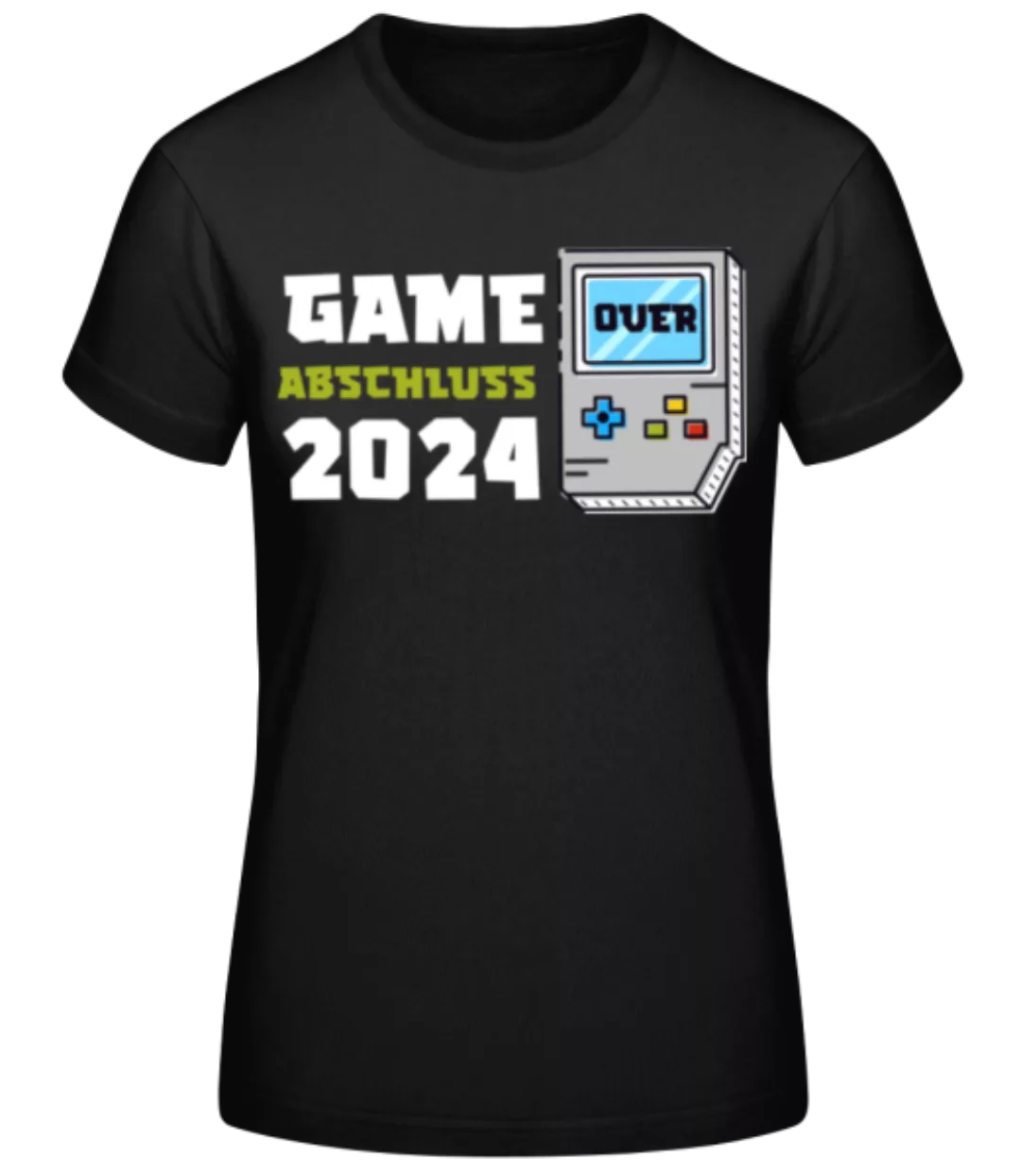 Game Over Abschluss 2024 · Frauen Basic T-Shirt günstig online kaufen