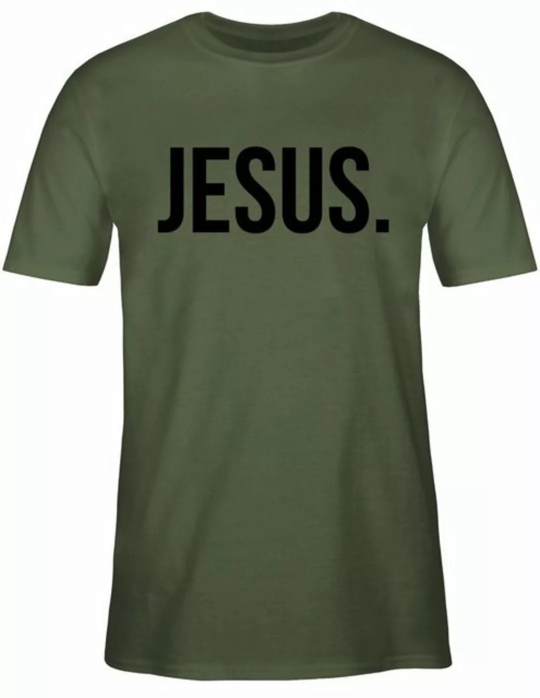 Shirtracer T-Shirt Jesus Christus Statement Glaube Religion günstig online kaufen