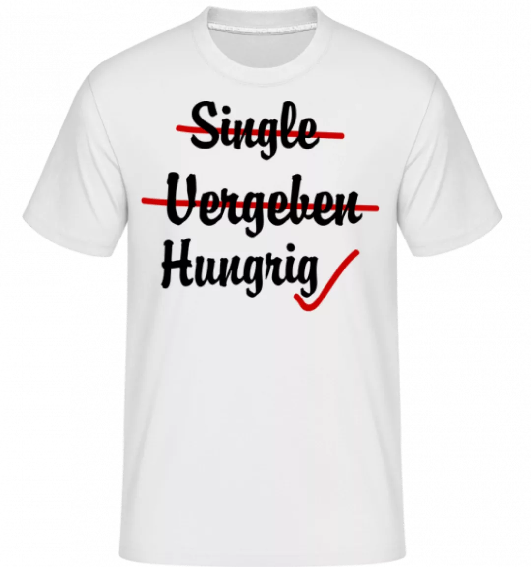 Single Vergeben Hungrig · Shirtinator Männer T-Shirt günstig online kaufen
