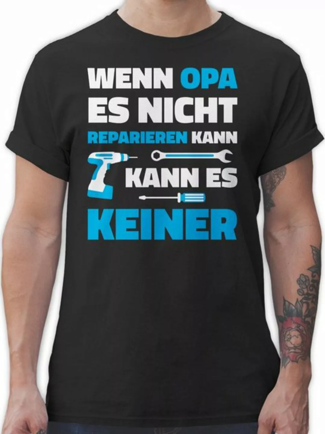 Shirtracer T-Shirt Wenn Opa es nicht reparieren kann Opa Geschenke günstig online kaufen