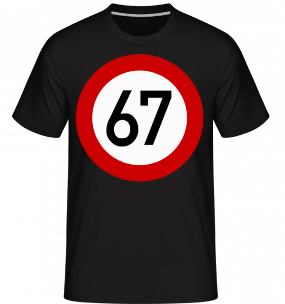 67 Birthday Sign · Shirtinator Männer T-Shirt günstig online kaufen