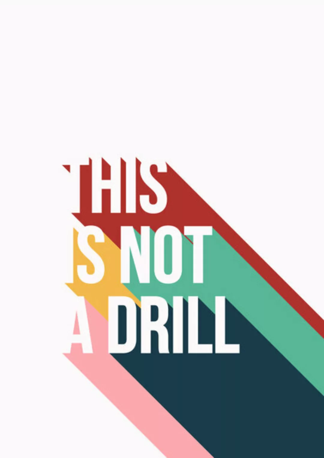 Poster / Leinwandbild - This Is Not A Drill günstig online kaufen