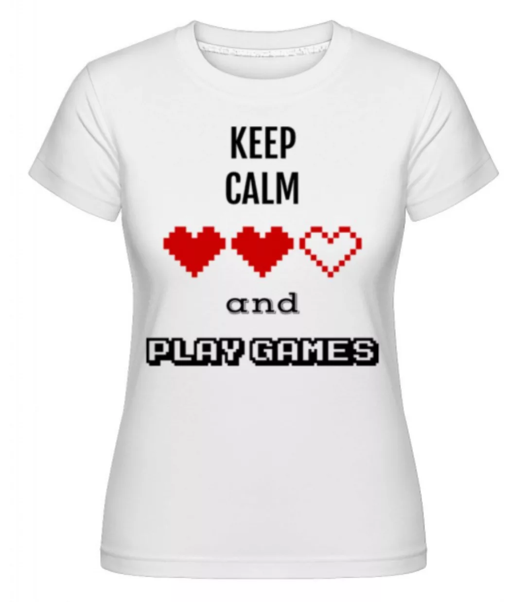 Play Games · Shirtinator Frauen T-Shirt günstig online kaufen