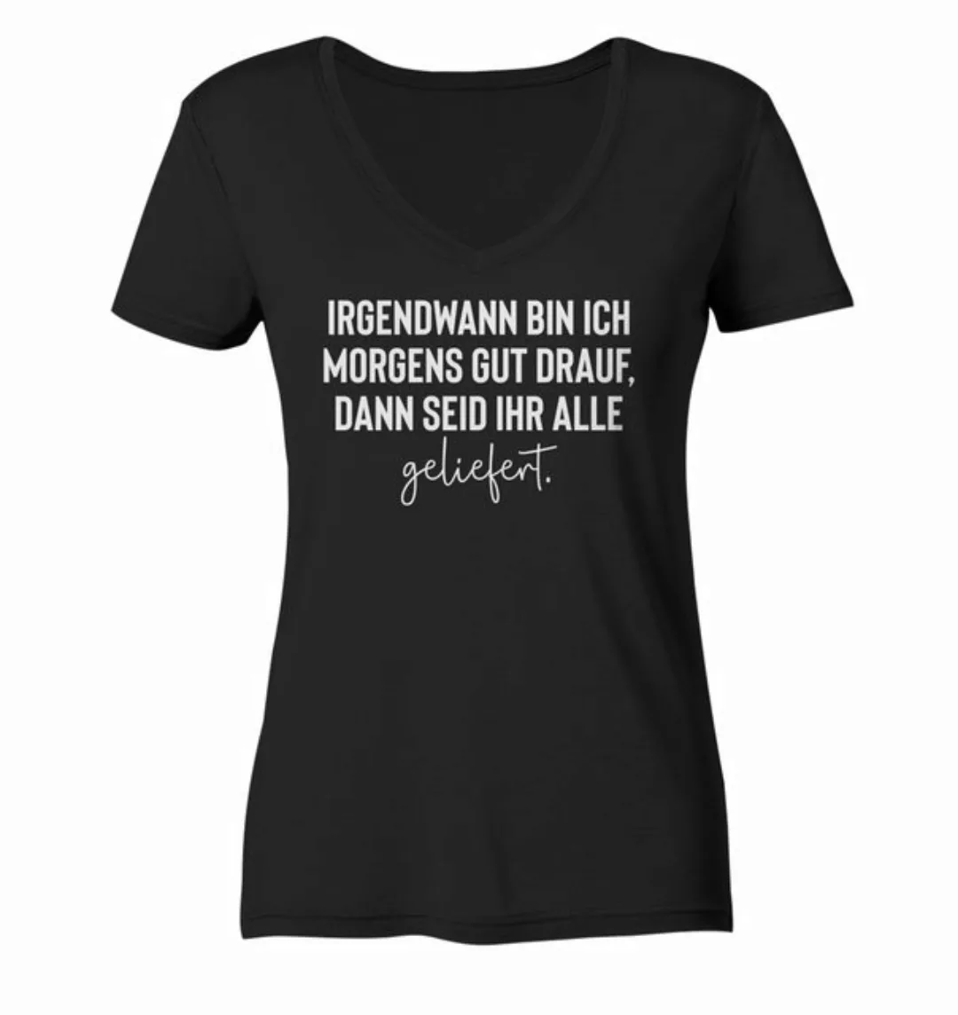 RABUMSEL V-Shirt Irgendwann bin ich morgens gut drauf - Frauen V-Neck Shirt günstig online kaufen