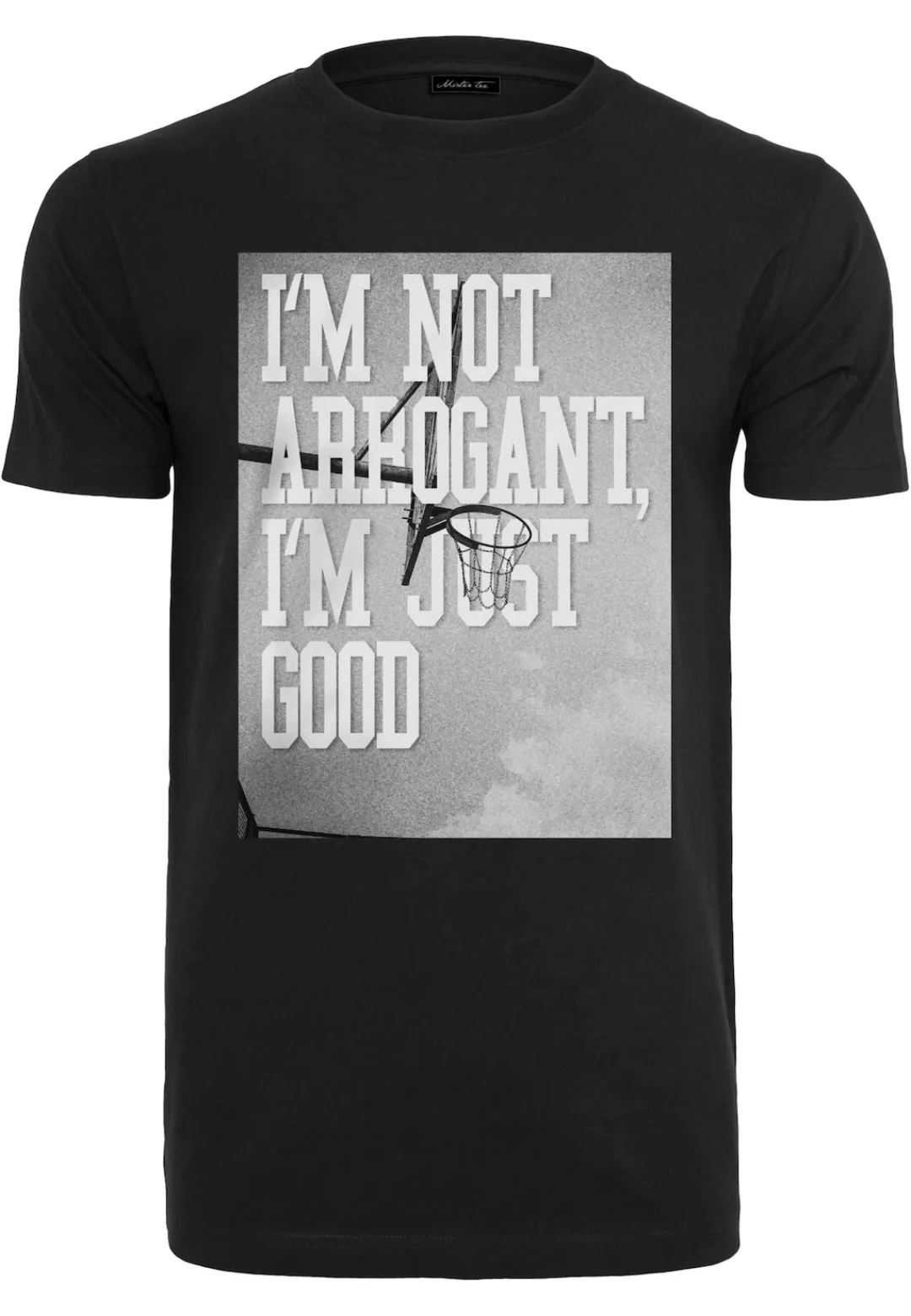 MisterTee T-Shirt "MisterTee Herren Im Not Arrogant Im Just Good Tee" günstig online kaufen