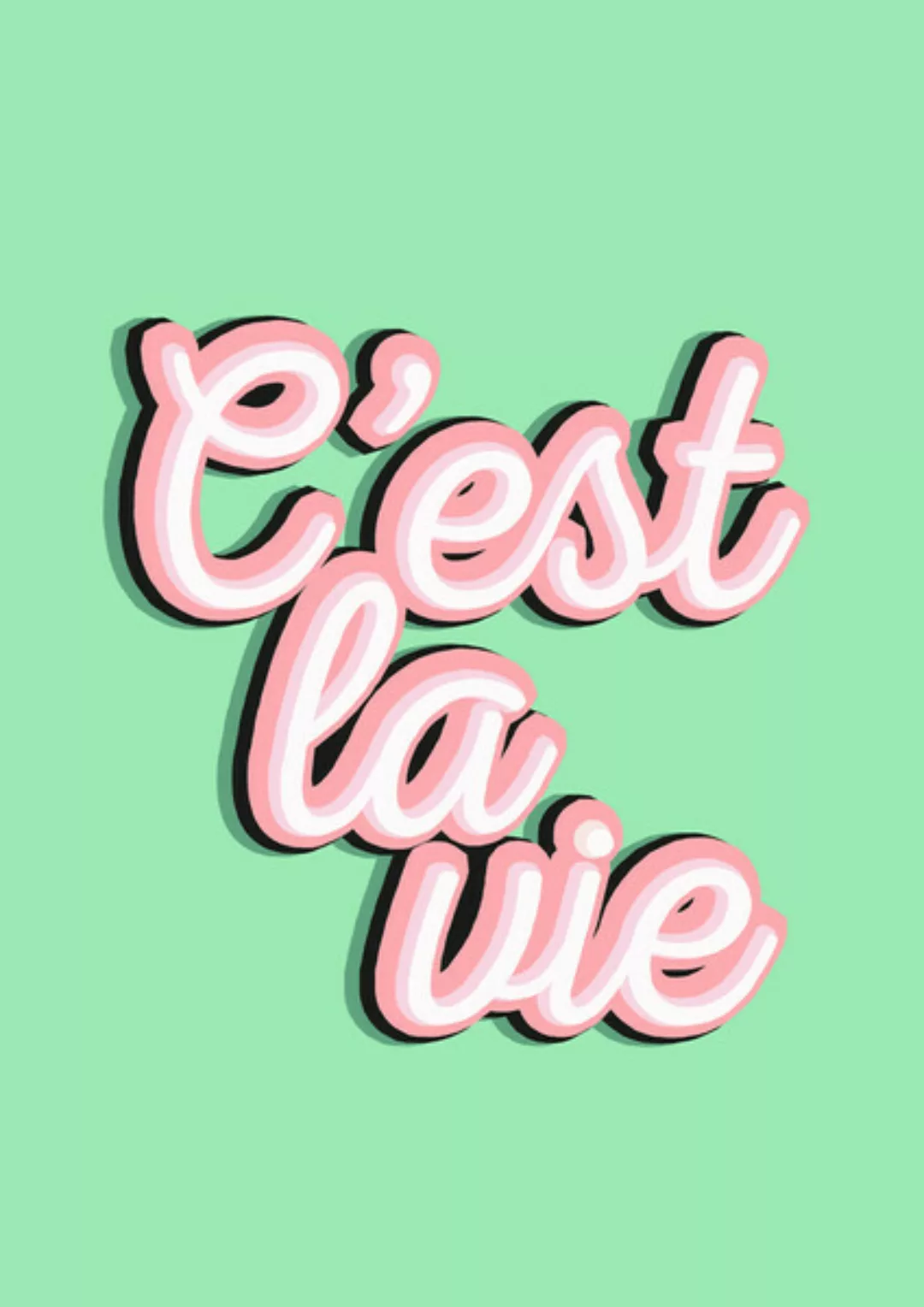 Poster / Leinwandbild - C’Est La Vie günstig online kaufen