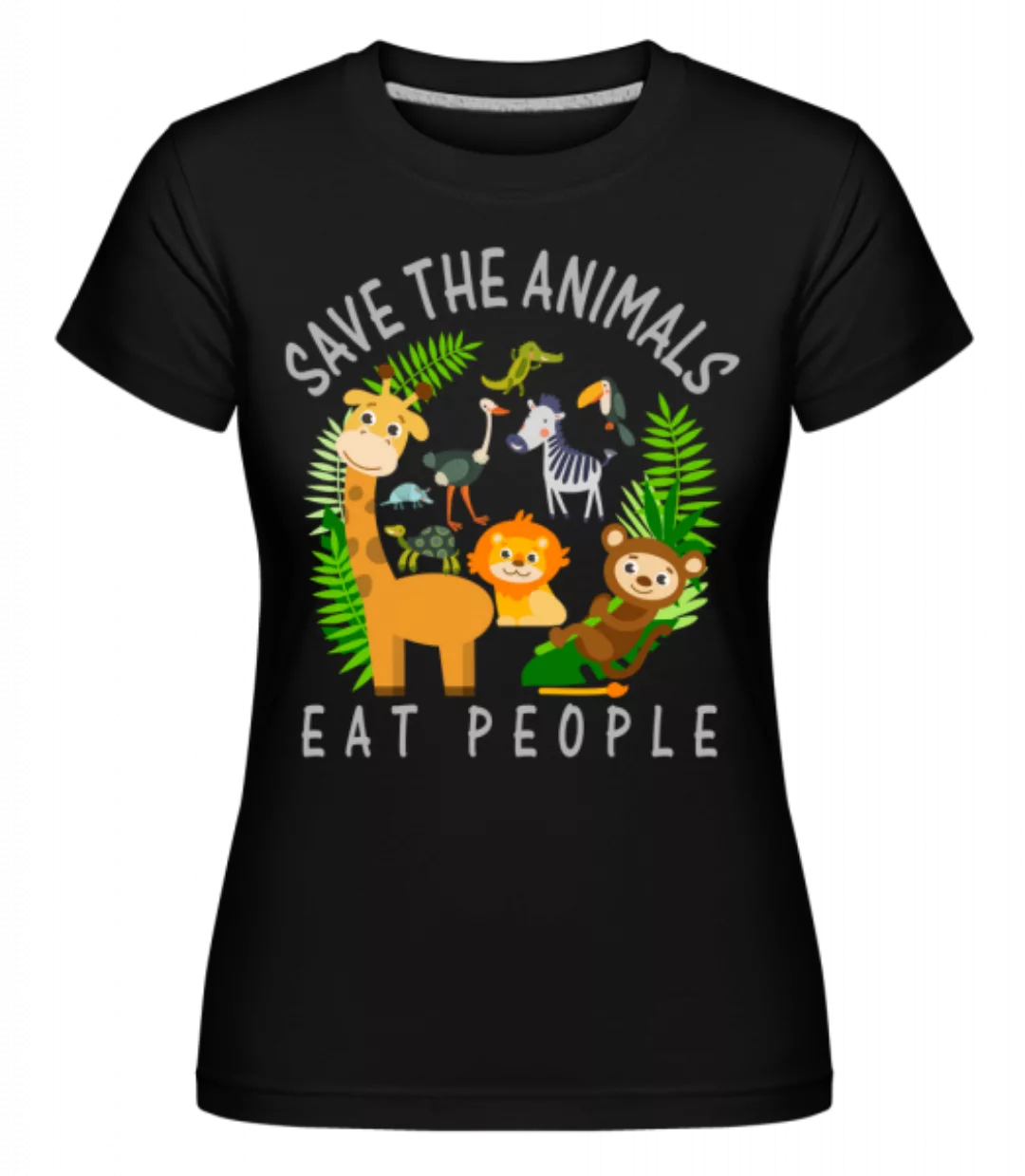 Save The Animals · Shirtinator Frauen T-Shirt günstig online kaufen