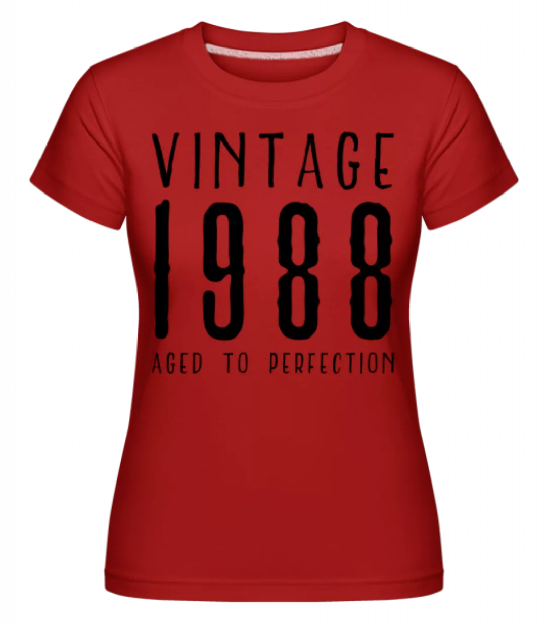 Vintage 1988 Aged To Perfection · Shirtinator Frauen T-Shirt günstig online kaufen