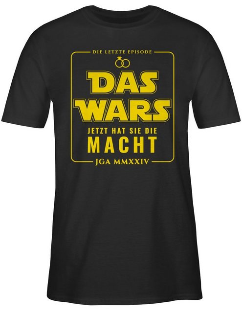 Shirtracer T-Shirt JGA 2024 Das Wars Jetzt hat sie die Macht JGA Männer günstig online kaufen