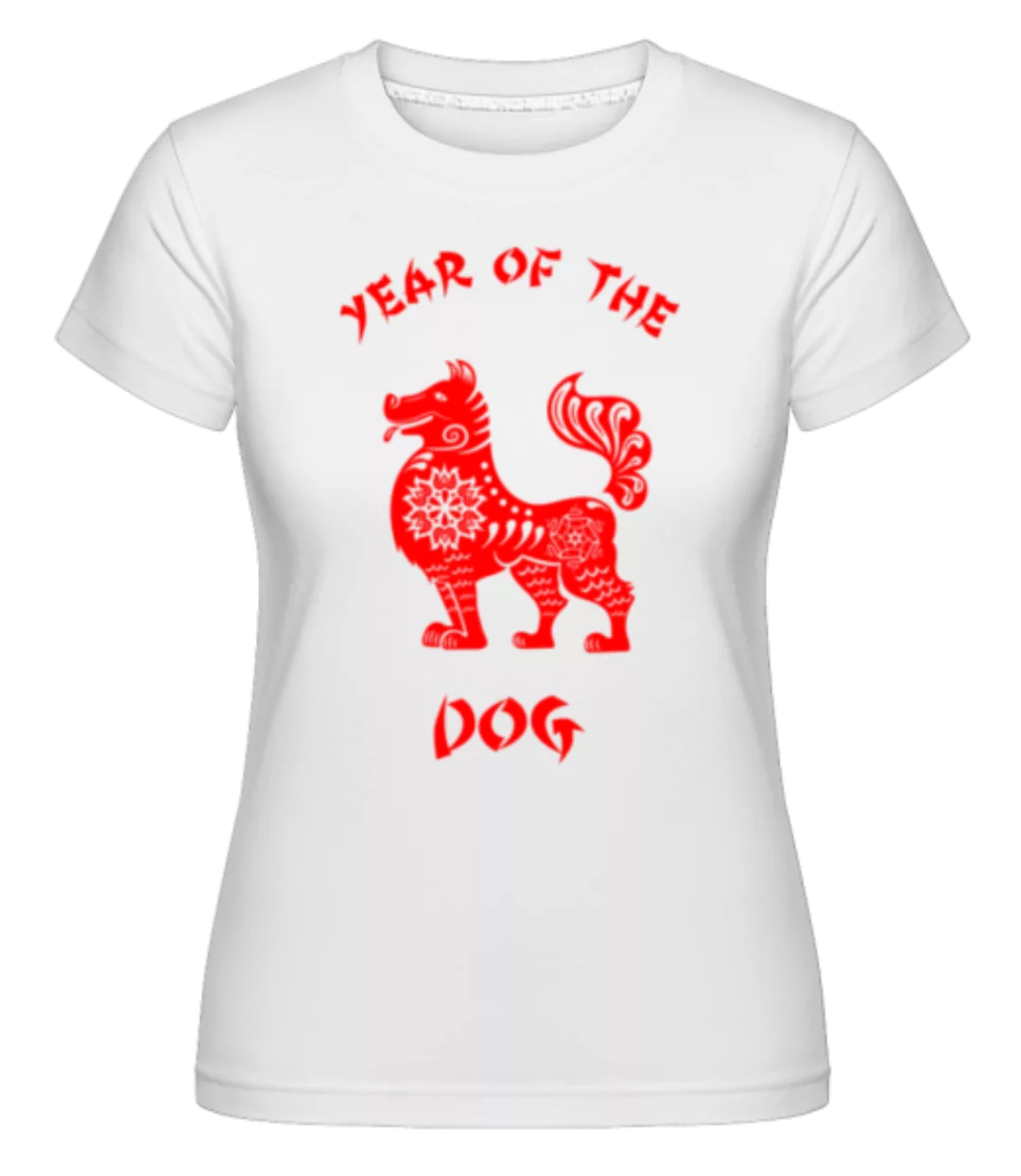 Chinese Zodiac Year Of The Dog · Shirtinator Frauen T-Shirt günstig online kaufen