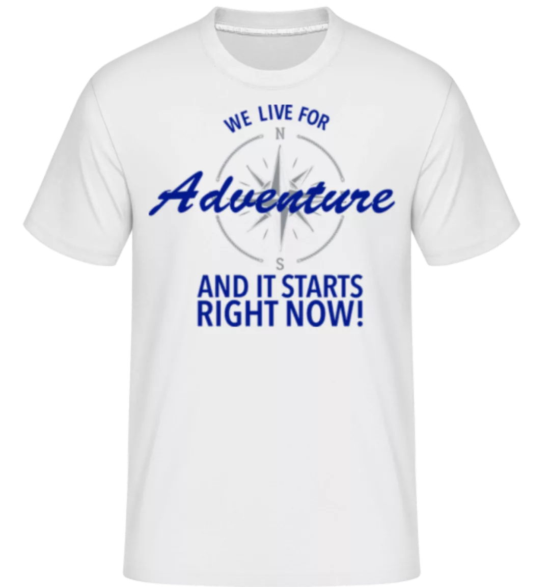 We Live For Adventure · Shirtinator Männer T-Shirt günstig online kaufen