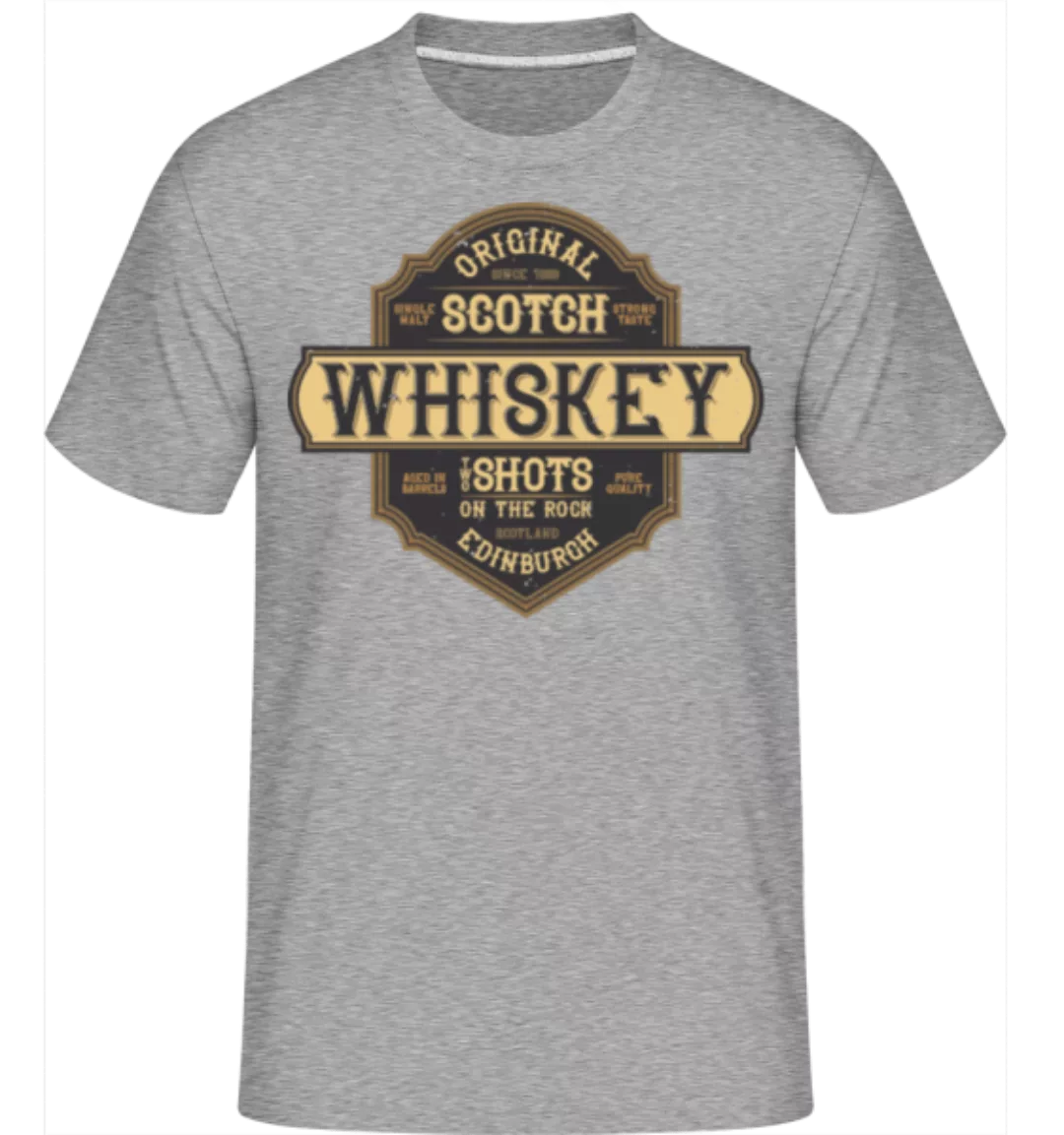 Original Scotch Whiskey · Shirtinator Männer T-Shirt günstig online kaufen