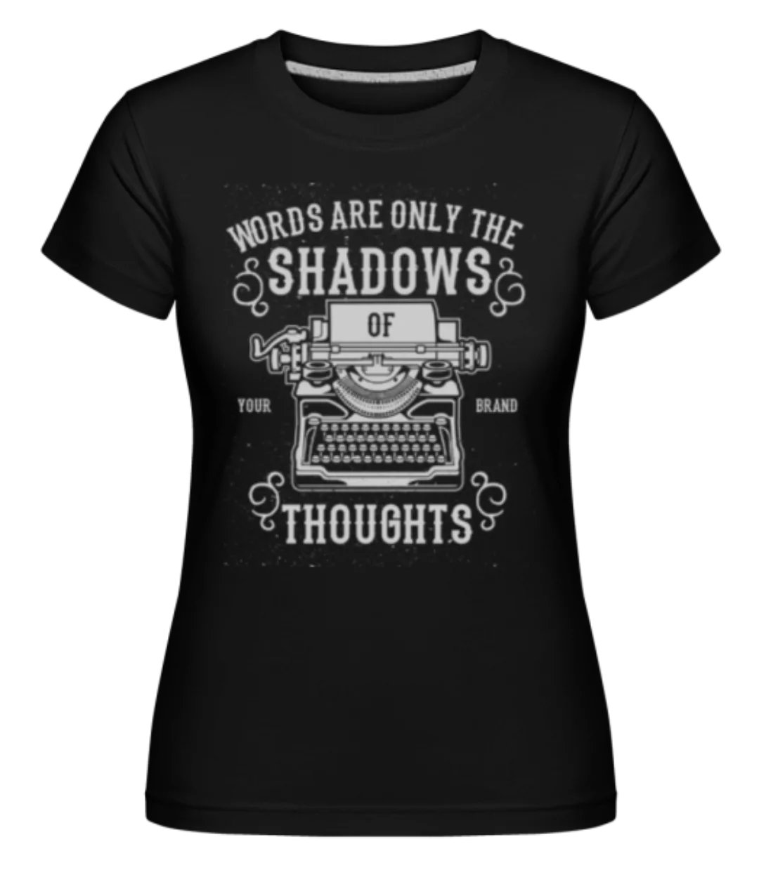 Shadows Of Thoughts · Shirtinator Frauen T-Shirt günstig online kaufen