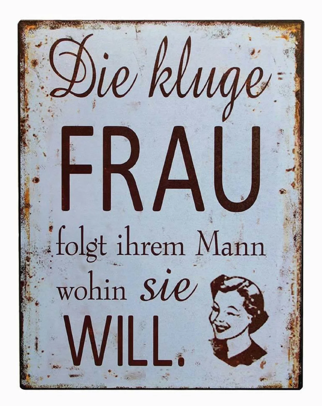 Blechschild "Die kluge FRAU..." Nostalgie Dekoschild 33x25cm günstig online kaufen