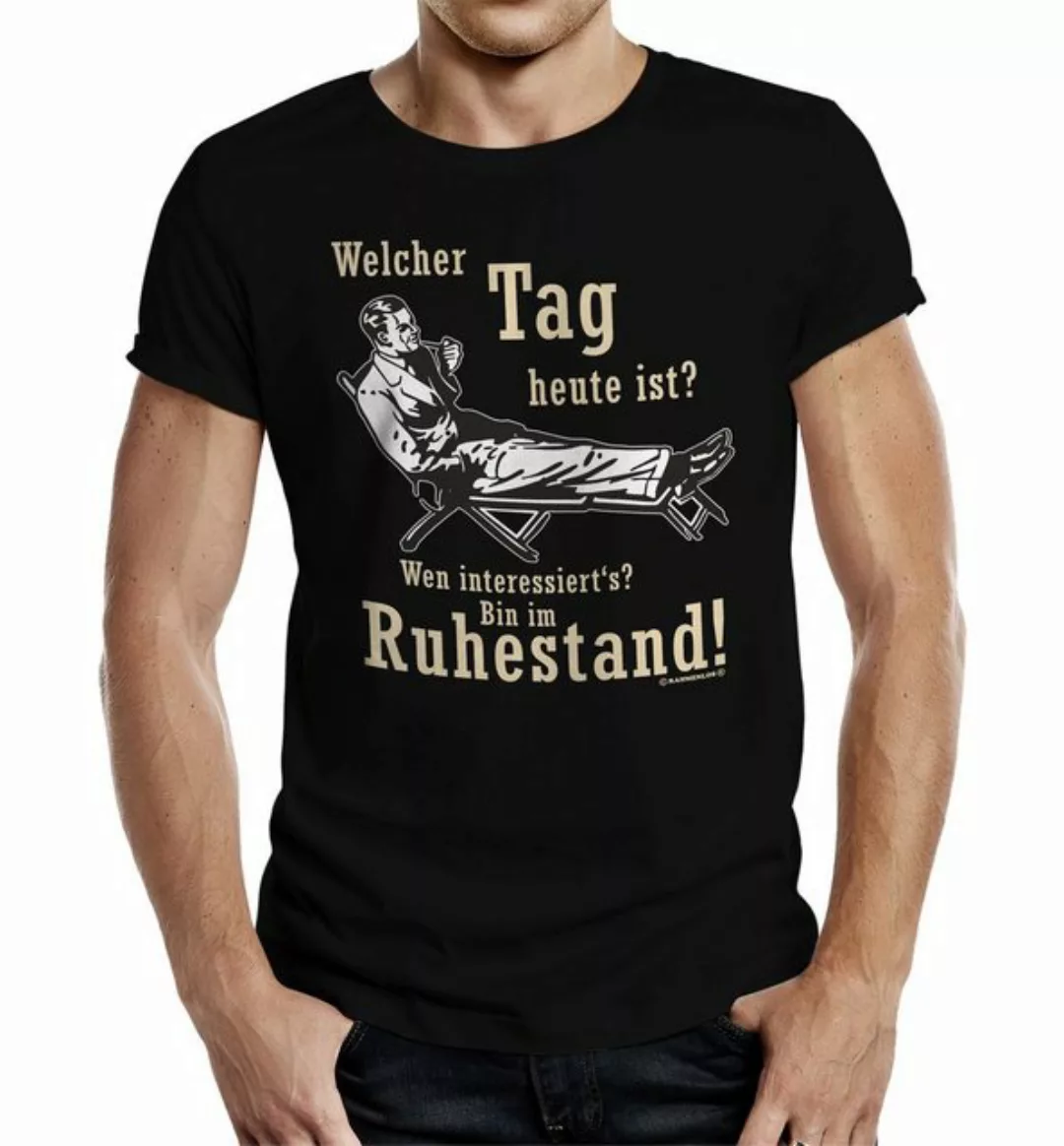 RAHMENLOS® T-Shirt für Rentner: Welcher Tag heute ist? Egal, ich bin im Ruh günstig online kaufen