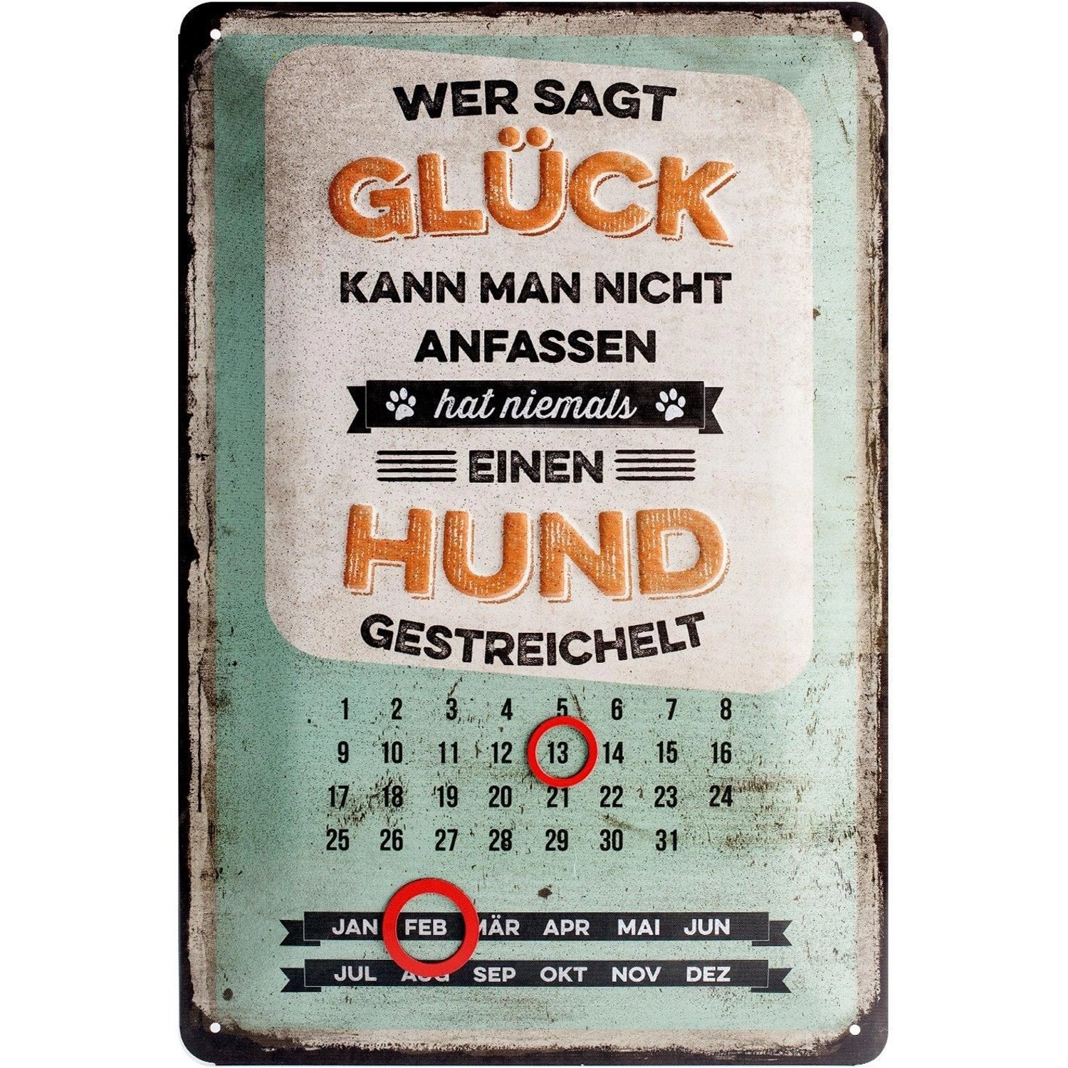 Nostalgic-Art Kalender-Blechschild 20 x 30cm - Pfotenschild - Glück anfasse günstig online kaufen