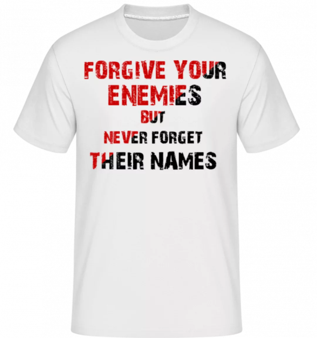 Forgive Your Enemies · Shirtinator Männer T-Shirt günstig online kaufen