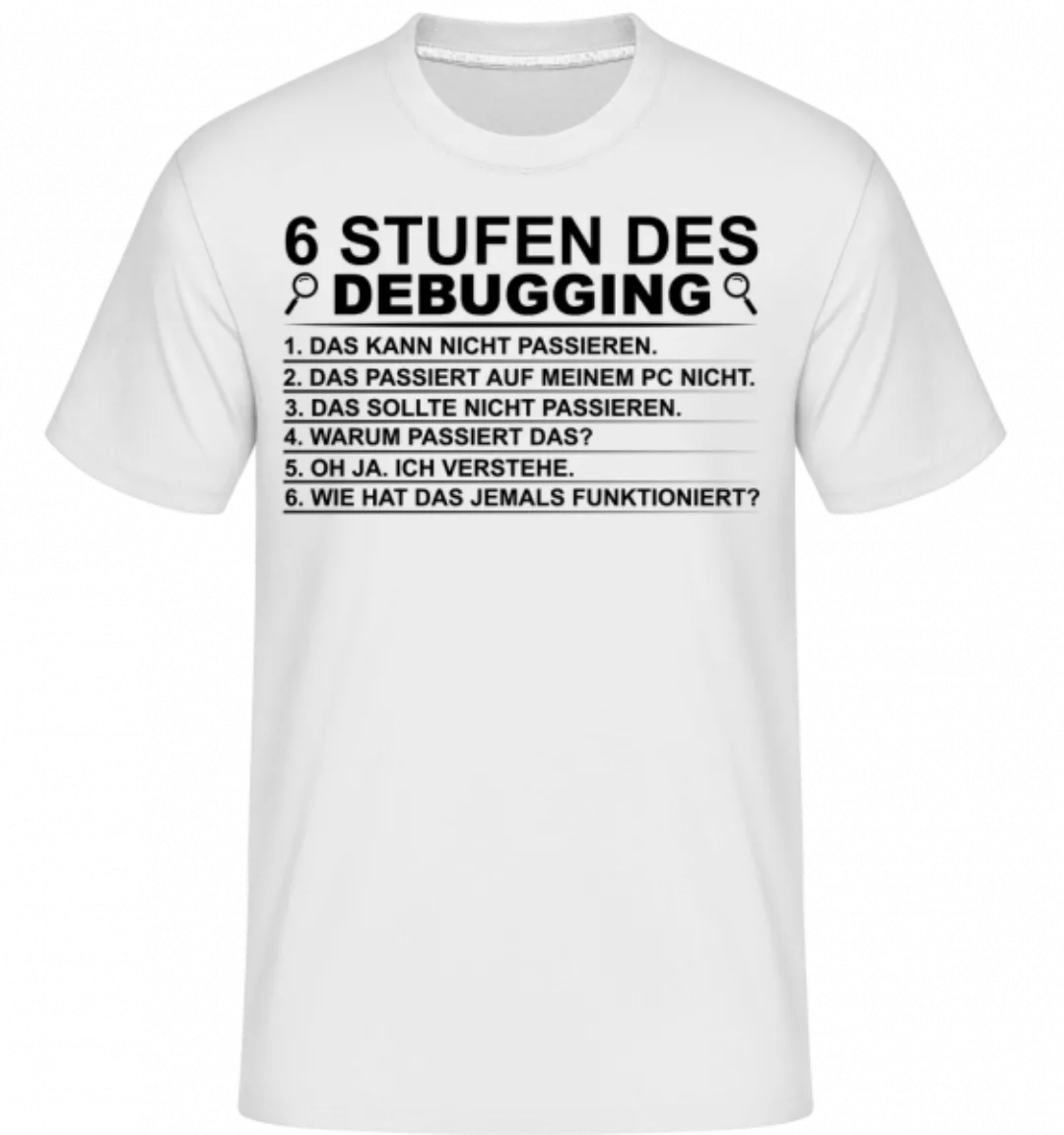 6 Stufen Des Debugging · Shirtinator Männer T-Shirt günstig online kaufen