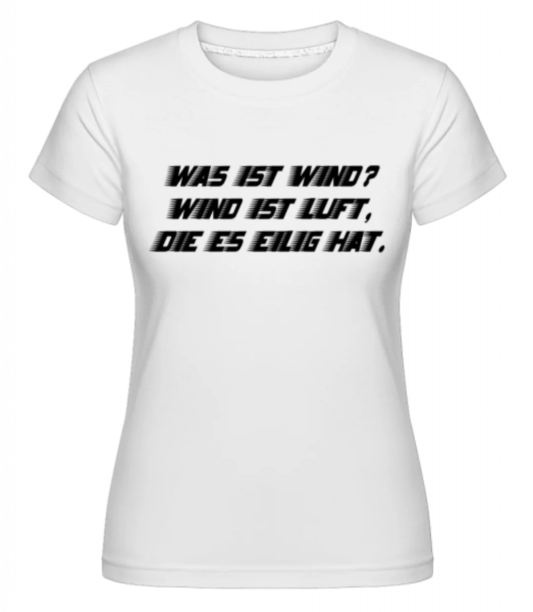 Was Ist Wind? · Shirtinator Frauen T-Shirt günstig online kaufen