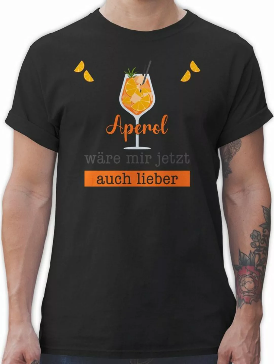 Shirtracer T-Shirt Aperol wäre mir jetzt auch lieber - Apreol Geschenk Lust günstig online kaufen