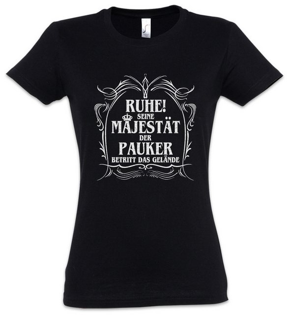 Urban Backwoods Print-Shirt Seine Majestät Der Pauker Damen T-Shirt Pauke T günstig online kaufen