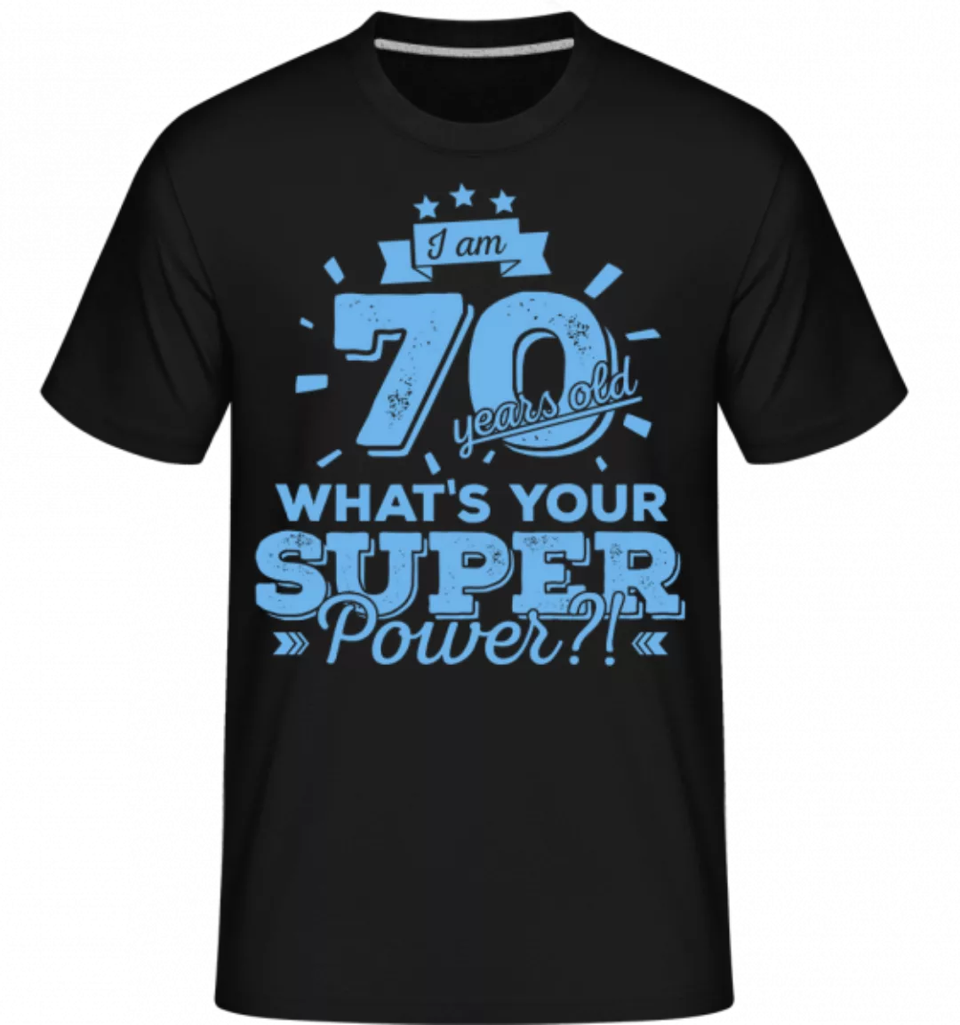 70 Years Super Power · Shirtinator Männer T-Shirt günstig online kaufen
