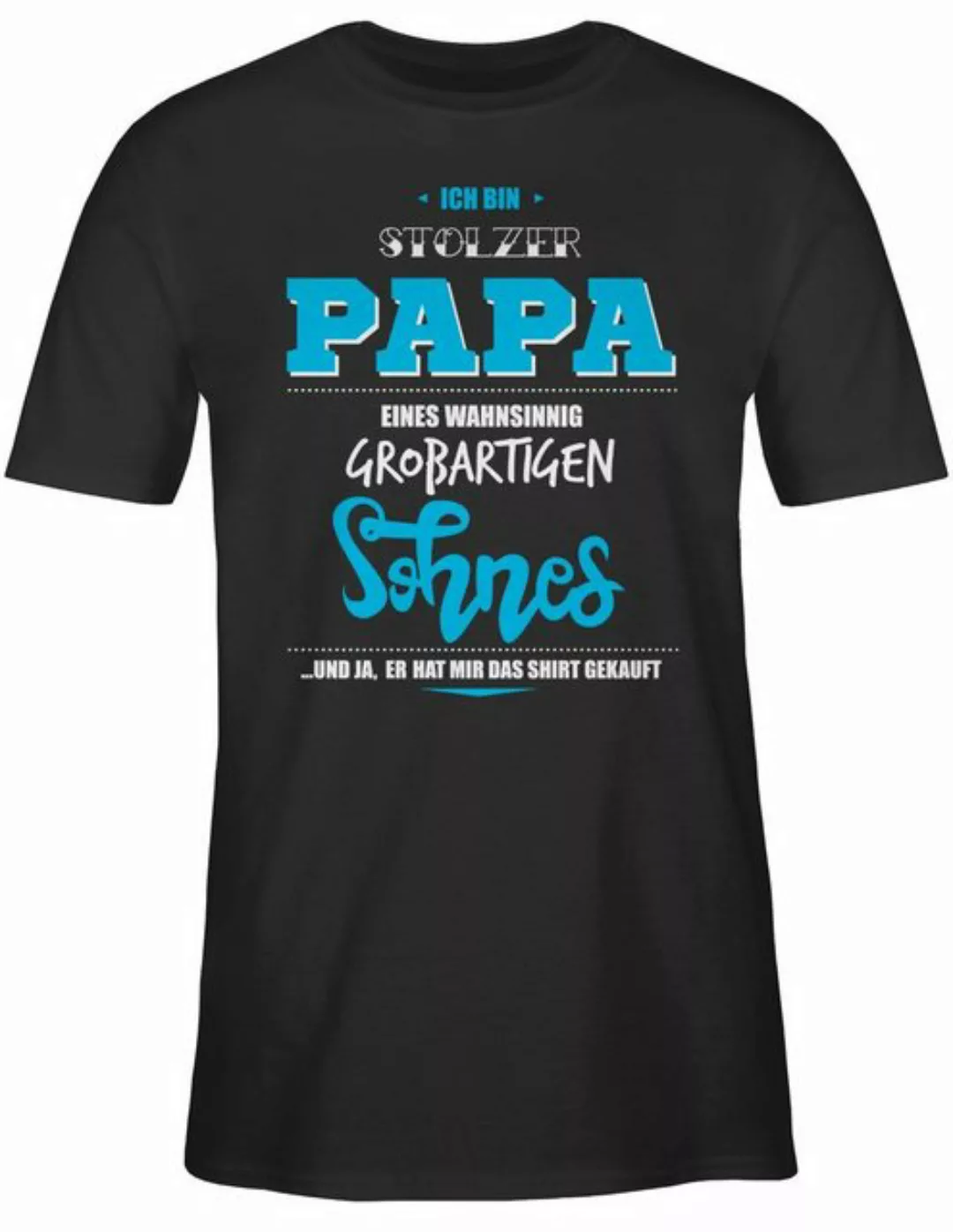 Shirtracer T-Shirt Ich bin stolzer Papa eines wahnsinnig großartigen Sohnes günstig online kaufen