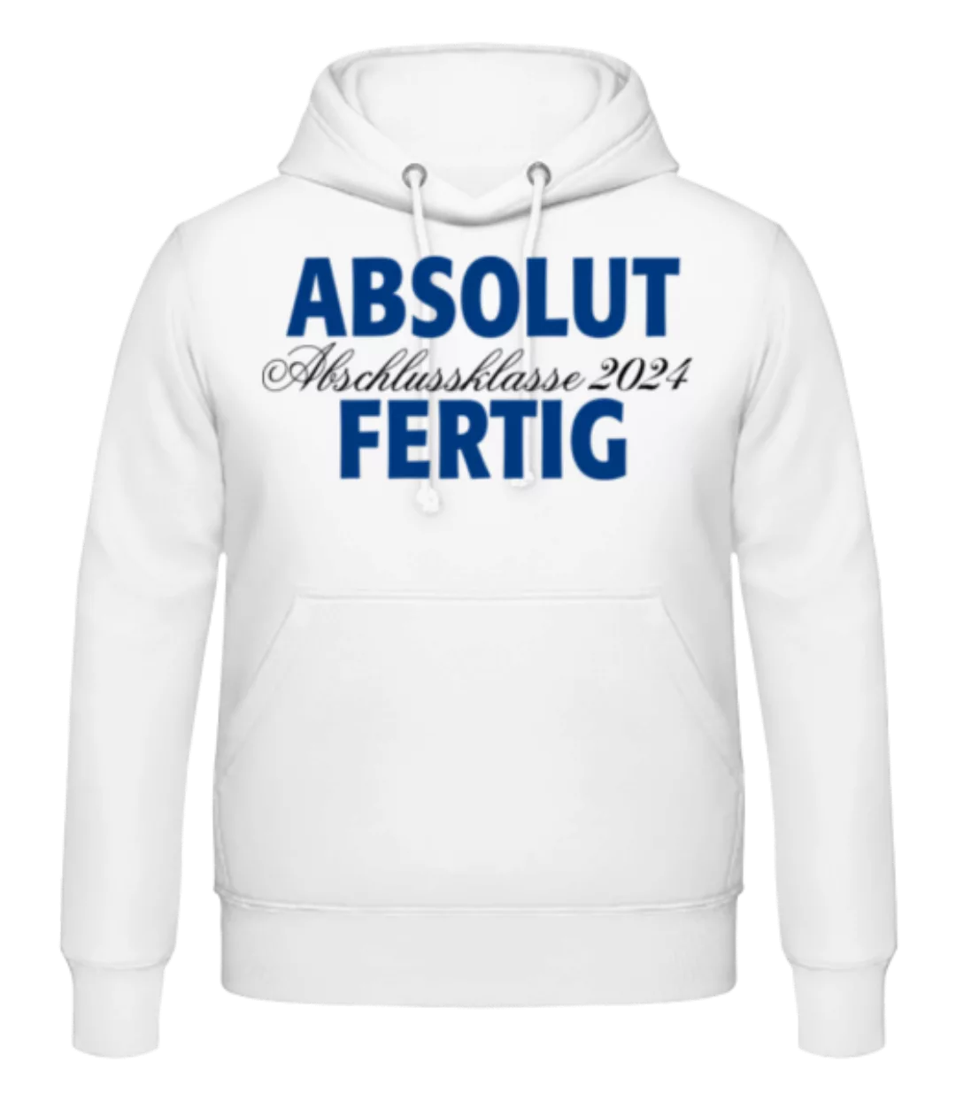 Absolut Fertig 2024 · Männer Hoodie günstig online kaufen