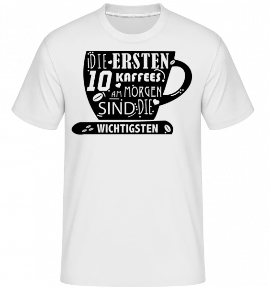 Die Ersten 10 Kaffees · Shirtinator Männer T-Shirt günstig online kaufen